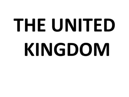 THE UNITED KINGDOM.