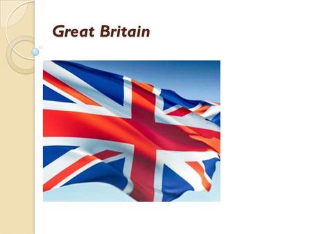 Great Britain. Climate of Great Britain Great Britain is situated on the islands. It is washed by seas from all the sides. That’s why the climate and.