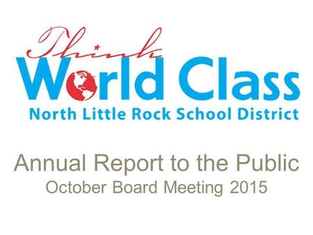 Annual Report to the Public October Board Meeting 2015.