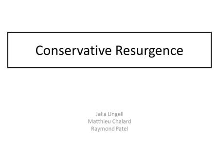 Conservative Resurgence