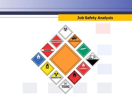 Job Safety Analysis.