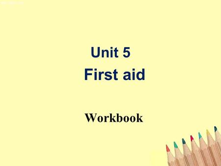 Unit 5 First aid Workbook. information needed to make an emergency phone call Brainstorming name of caller telephone number address what has happened.