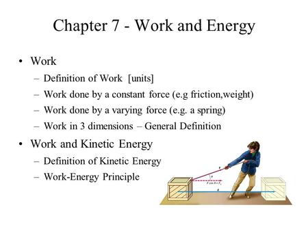 Chapter 7 - Work and Energy