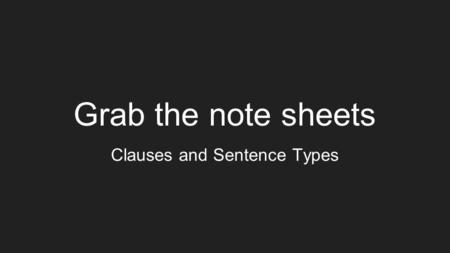 Clauses and Sentence Types