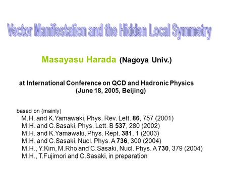 Masayasu Harada (Nagoya Univ.) based on (mainly) M.H. and K.Yamawaki, Phys. Rev. Lett. 86, 757 (2001) M.H. and C.Sasaki, Phys. Lett. B 537, 280 (2002)