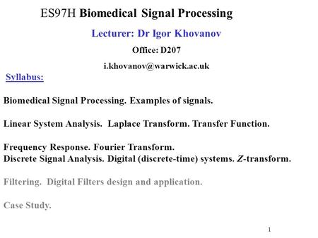 ES97H Biomedical Signal Processing