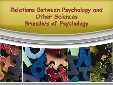 Psychology lies at the intersection of many other different disciplines, including biology, medicine, linguistics, philosophy, anthropology, sociology…