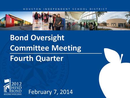 Bond Oversight Committee Meeting Fourth Quarter February 7, 2014.