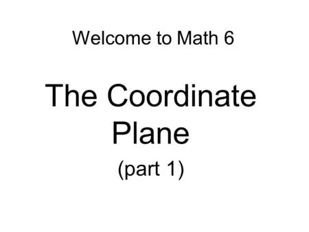 The Coordinate Plane (part 1)