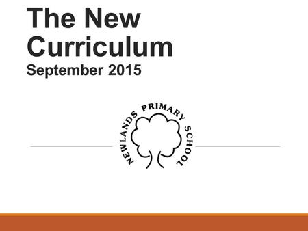 The New Curriculum September 2015. Broad aims embedded in the New Maths Curriculum  that pupils develop mathematical fluency  can reason mathematically.