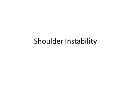 Shoulder Instability.