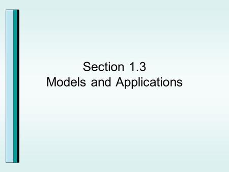 Section 1.3 Models and Applications. Problem Solving with Linear Equations.