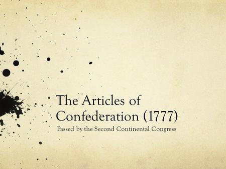 The Articles of Confederation (1777)