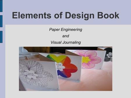 Elements of Design Book Paper Engineering and Visual Journaling.