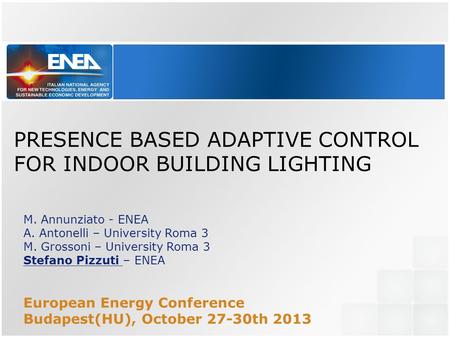 PRESENCE BASED ADAPTIVE CONTROL FOR INDOOR BUILDING LIGHTING