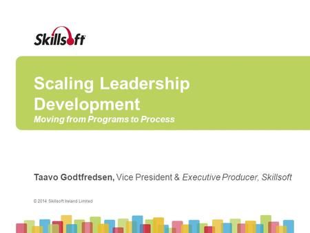 Scaling Leadership Development Moving from Programs to Process