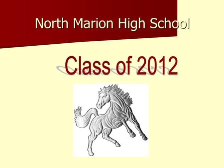 North Marion High School. Registration Procedures 1. Read Curriculum Guide 2. Choose courses – required and electives 3. Obtain teachers’ signatures if.