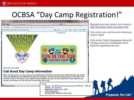 OCBSA “Day Camp Registration!” Registering for day camp is now online at   Once.