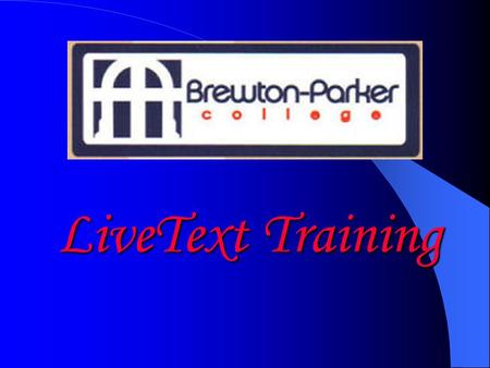 LiveText Training. Registering Account First Time – Go to www.college.livetext.comwww.college.livetext.com – Register Account (Left menu) – Click line.
