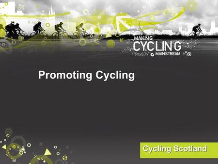 Promoting Cycling. Cycling: positives and barriers? TASK: in groups come up with: 5 positive things about cycling 5 ‘barriers’ to cycling.