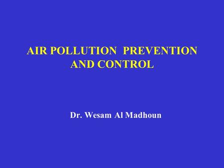 AIR POLLUTION PREVENTION AND CONTROL