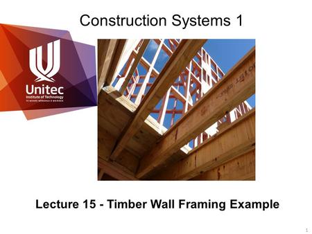 Lecture 15 - Timber Wall Framing Example