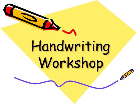 Handwriting Workshop.
