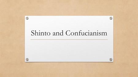 Shinto and Confucianism