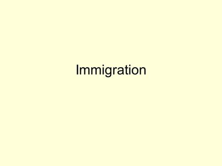 Immigration. 1880 -1924 - 26 million “new” immigrants arrived in America Push Factors: Wars, famine, religious persecution, and overpopulation were.