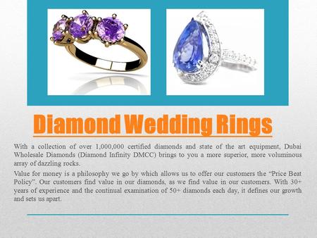 Diamond Wedding Rings With a collection of over 1,000,000 certified diamonds and state of the art equipment, Dubai Wholesale Diamonds (Diamond Infinity.