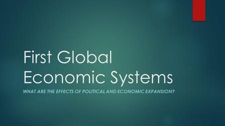 First Global Economic Systems