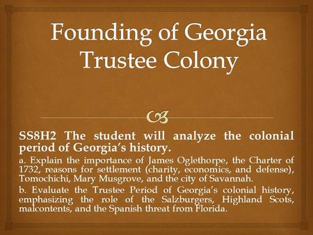 Founding of Georgia Trustee Colony