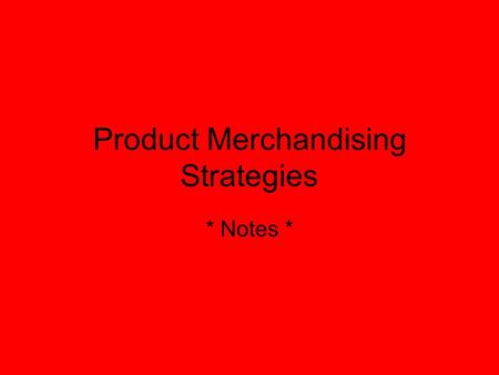 Product Merchandising Strategies