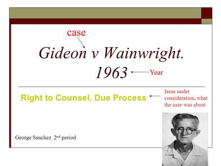 Right to Counsel, Due Process
