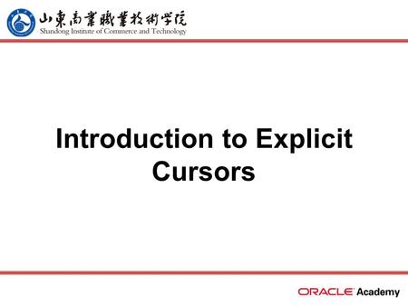 Introduction to Explicit Cursors. 2 home back first prev next last What Will I Learn? Distinguish between an implicit and an explicit cursor Describe.