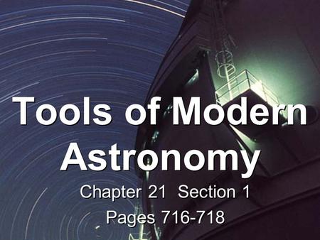 Tools of Modern Astronomy