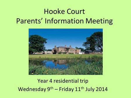 Hooke Court Parents’ Information Meeting