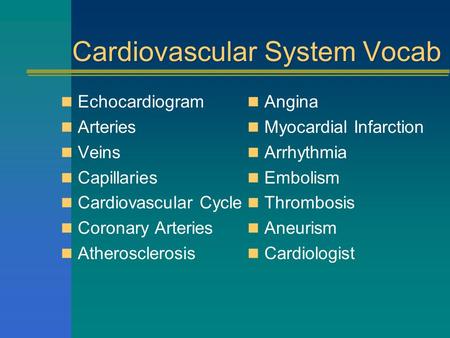 Cardiovascular System Vocab