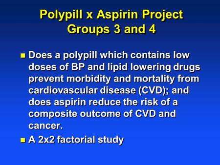Polypill x Aspirin Project Groups 3 and 4