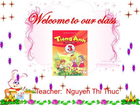 Teacher: Nguyen Thi Thuc School things backpack Game : Networks.