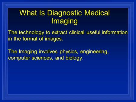 What Is Diagnostic Medical Imaging