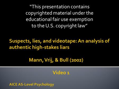 “This presentation contains copyrighted material under the educational fair use exemption to the U.S. copyright law”
