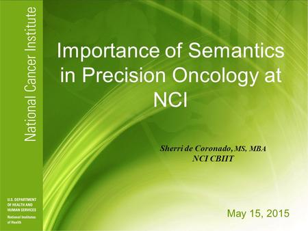 Importance of Semantics in Precision Oncology at NCI