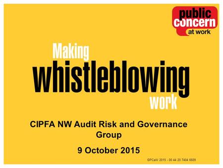 ©PCaW 2015 - 00 44 20 7404 6609 CIPFA NW Audit Risk and Governance Group 9 October 2015.