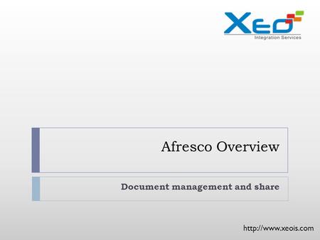 Afresco Overview Document management and share