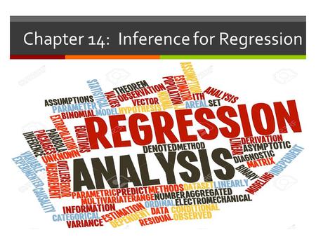 Chapter 14: Inference for Regression. A brief review of chapter 4... (Regression Analysis: Exploring Association BetweenVariables )  Bi-variate data.