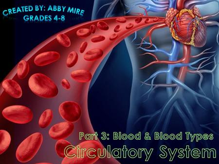  I can describe general facts about blood.  I can identify the common name for erythrocytes.  I can describe the shape of an erythrocyte.  I can identify.