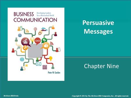 Chapter Nine Persuasive Messages McGraw-Hill/Irwin Copyright © 2014 by The McGraw-Hill Companies, Inc. All rights reserved.