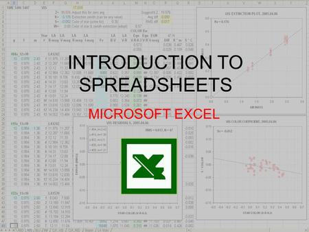 INTRODUCTION TO SPREADSHEETS MICROSOFT EXCEL. Spreadsheets Allows users to perform simple and complex sorting Allows users to perform calculations quickly.