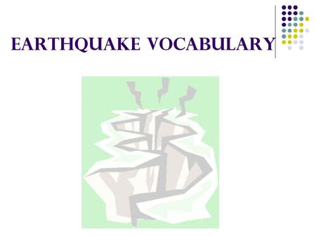 Earthquake Vocabulary